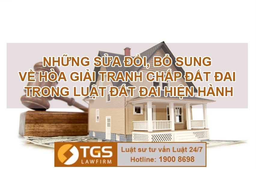 nhung-sua-doi-bo-sung-ve-hoa-giai-tranh-chap-dat-dai-trong-phap-luat-hien-hanh